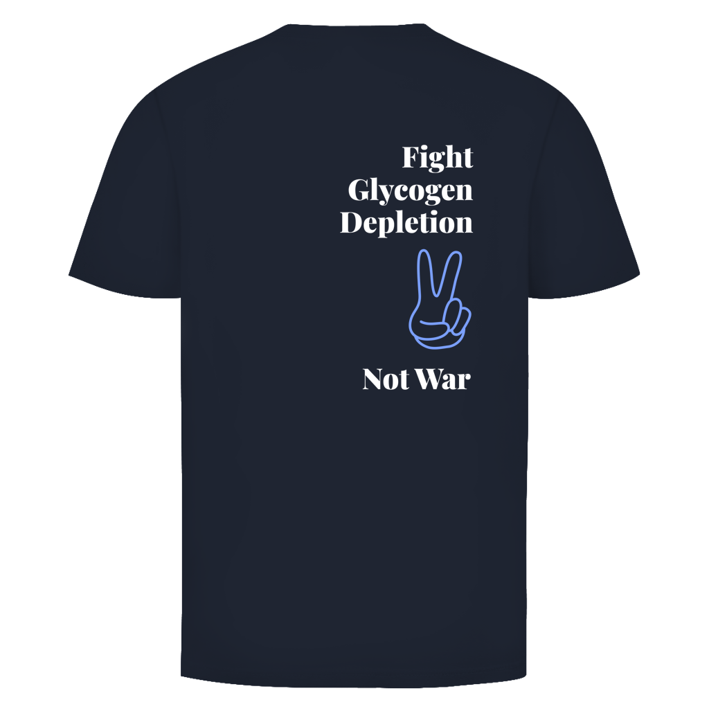 Fight Glycogen Depletion, Not War T-Shirt